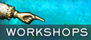 WORKSHOPS